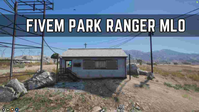 FiveM Park Ranger MLO featuring a detailed park ranger station with office space and outdoor area