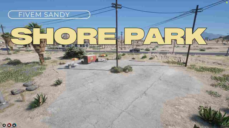 FiveM Sandy Shores Park with realistic desert landscape and park amenities